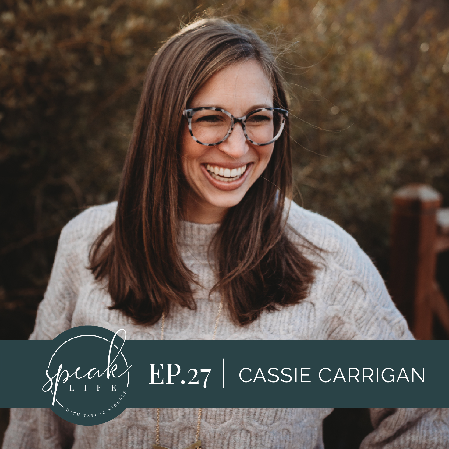 Episode 27. Cassie Carrigan – From ‘unimaginable sorrow’ to ‘undeniable truth’